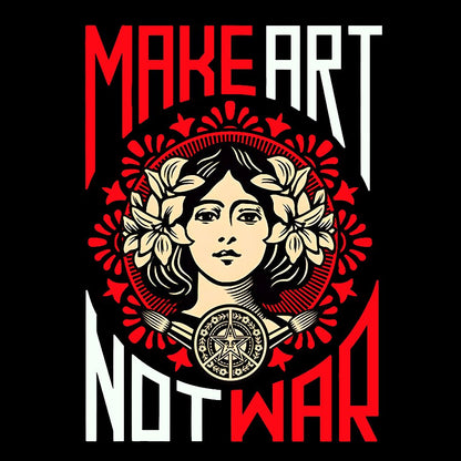 Make Art Not War Geek T-Shirt
