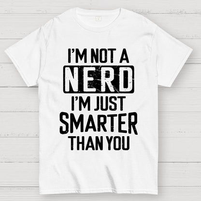 Funny Nerd T-shirt Smart person Geek T-Shirt
