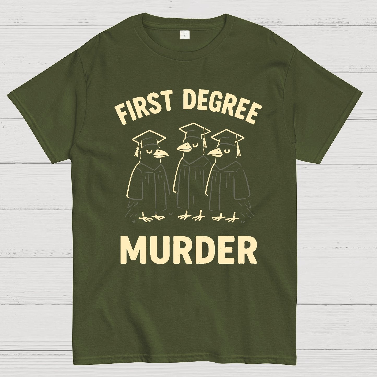 First Degree Murder Geek T-Shirt