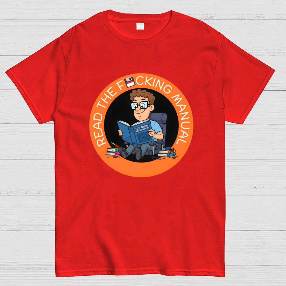Have your read the F cking Manual novelty Geek T-Shirt