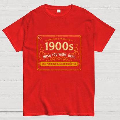 Greetings From The 1900s Geek T-Shirt