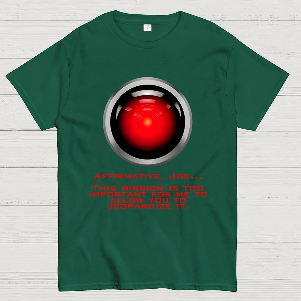 This Mission Is Too Important For Me To Allow You To Jeopardize It Unisex Geek T-Shirt