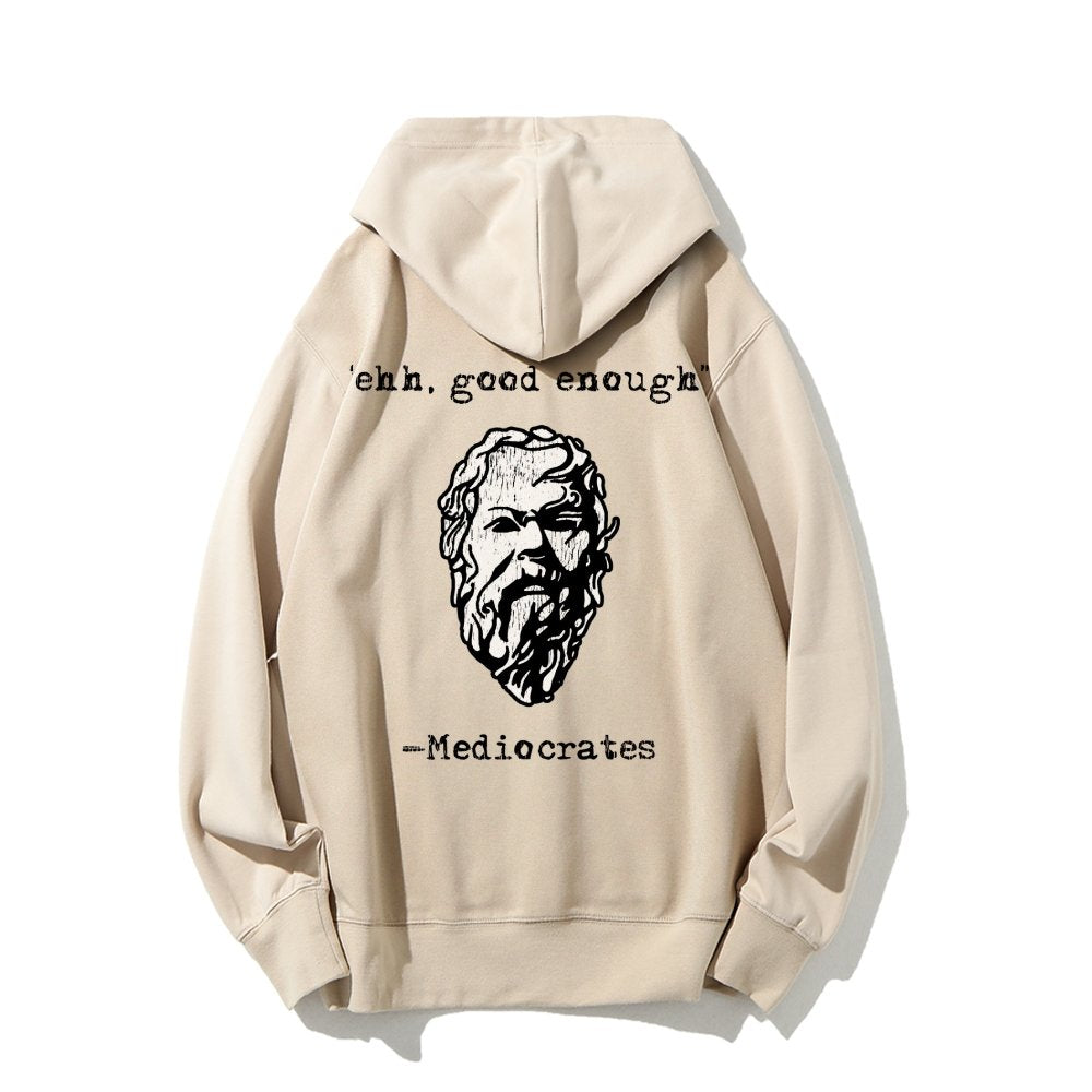 Mediocrates eh Good Enough Printed Back Unisex Cotton Hoodie