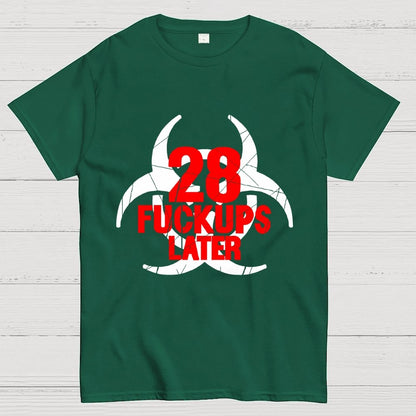 28 Fuckups Later Unisex Geek T-Shirt