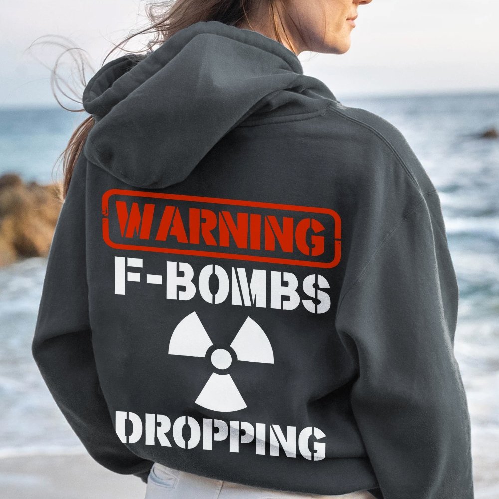 Warning F-Bombs Dropping Printed Back Unisex Cotton Hoodie