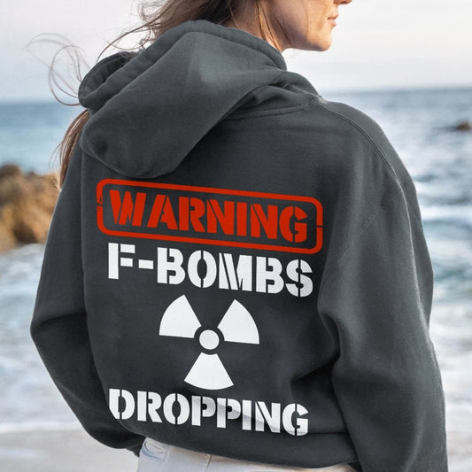 Warning F-Bombs Dropping Printed Back Unisex Cotton Hoodie