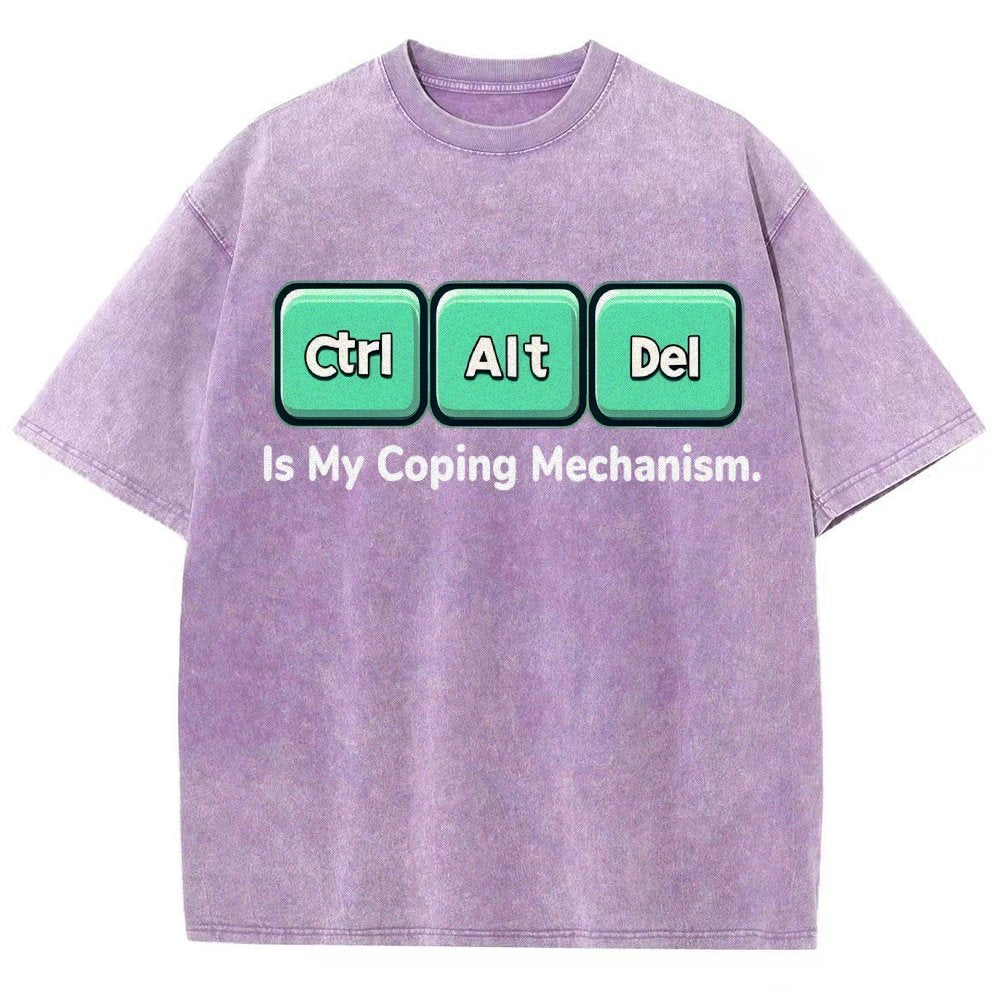 Ctrl + Alt + Del Is My Coping Mechanism Vintage Distressed T-shirt
