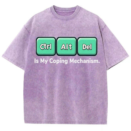 Ctrl + Alt + Del Is My Coping Mechanism Vintage Distressed T-shirt