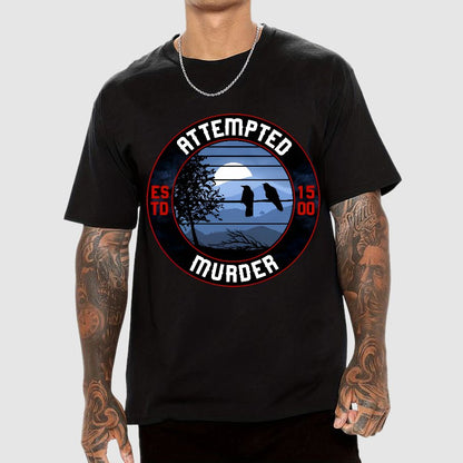 Attempted Murder Nerdy T-Shirt