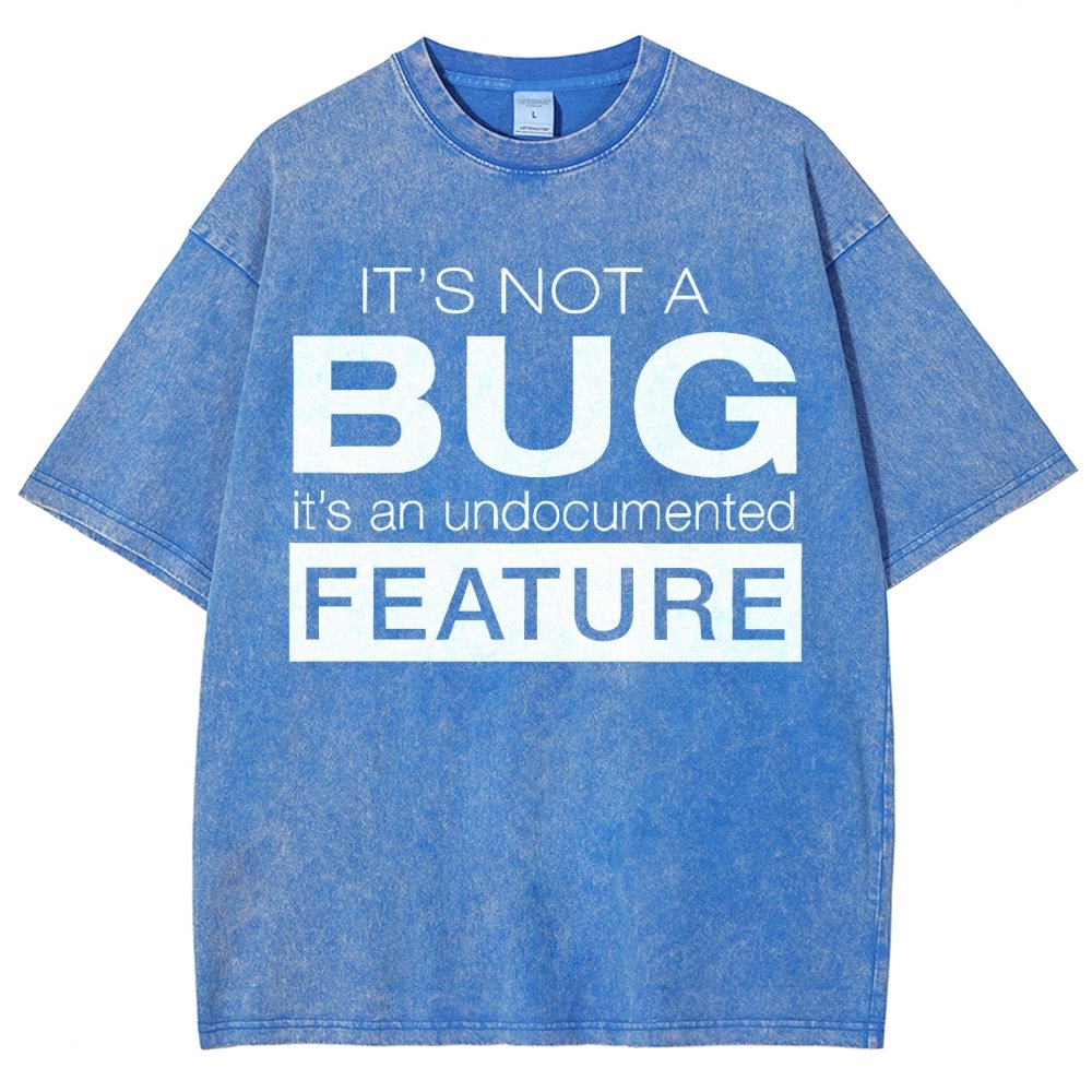 It's Not A Bug Vintage Distressed T-shirt