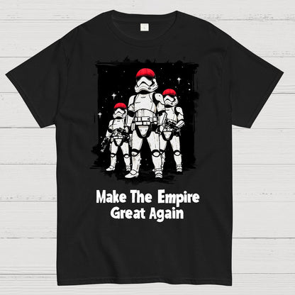 Make The Empire Great Again Geek T-Shirt