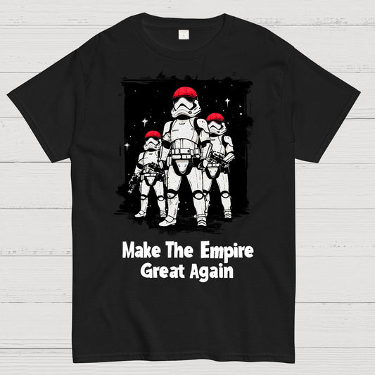Make The Empire Great Again Geek T-Shirt