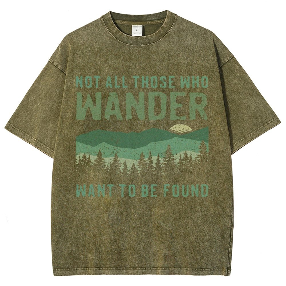 Not All Who Wander Want To Be Found  Vintage Distressed T-shirt