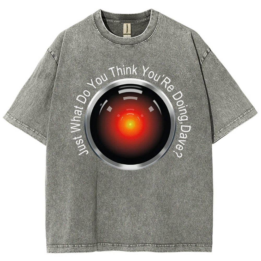 HAL-What Do You Think You’Re Doing,Dave? Vintage Distressed T-shirt