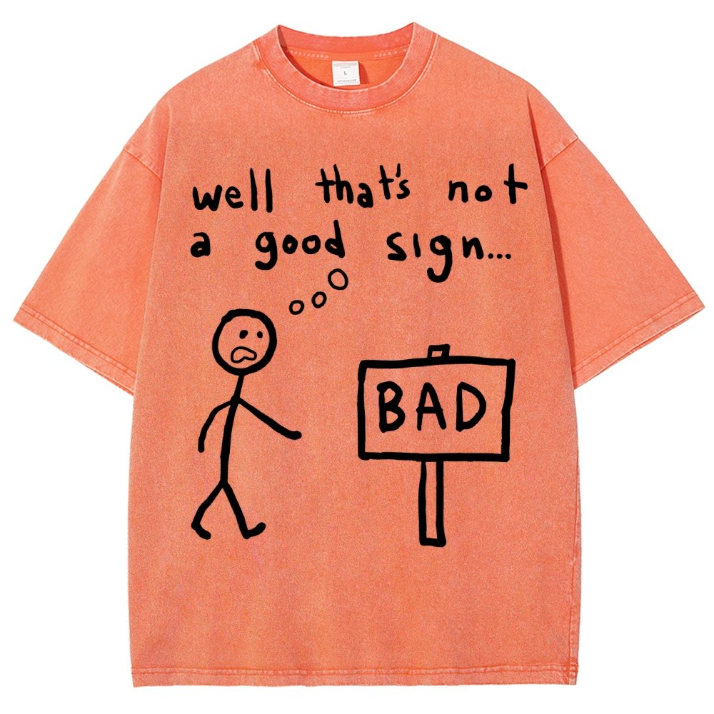 Not A Good Sign Vintage Distressed T-shirt
