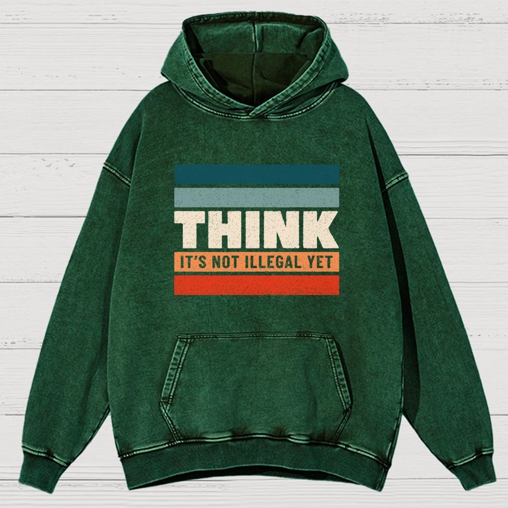 Think – Still Legal Vintage Distressed Hoodie