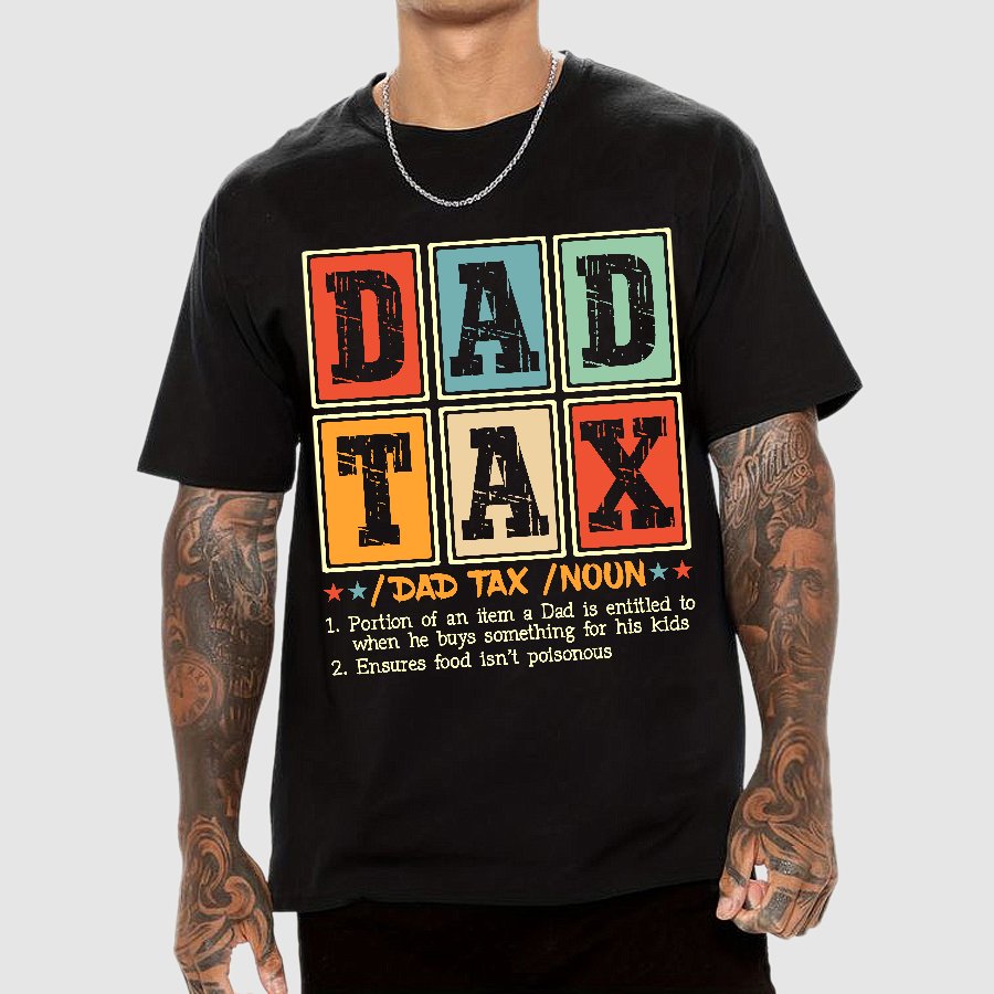 Funny Dad Tax Noun Geek T-Shirt