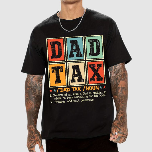 Funny Dad Tax Noun Geek T-Shirt
