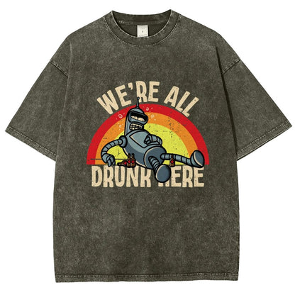 We're All Drunk Here Vintage Distressed T-shirt