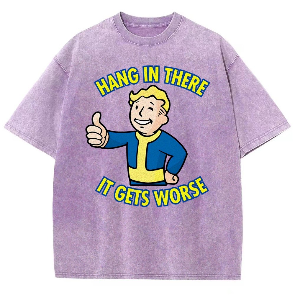 Hang In There It Gets Worse Vintage Distressed T-shirt
