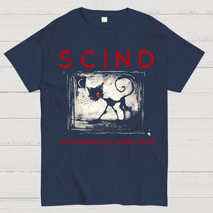Schrödinger's Cat Is Not Dead | SCIND Geek T-Shirt
