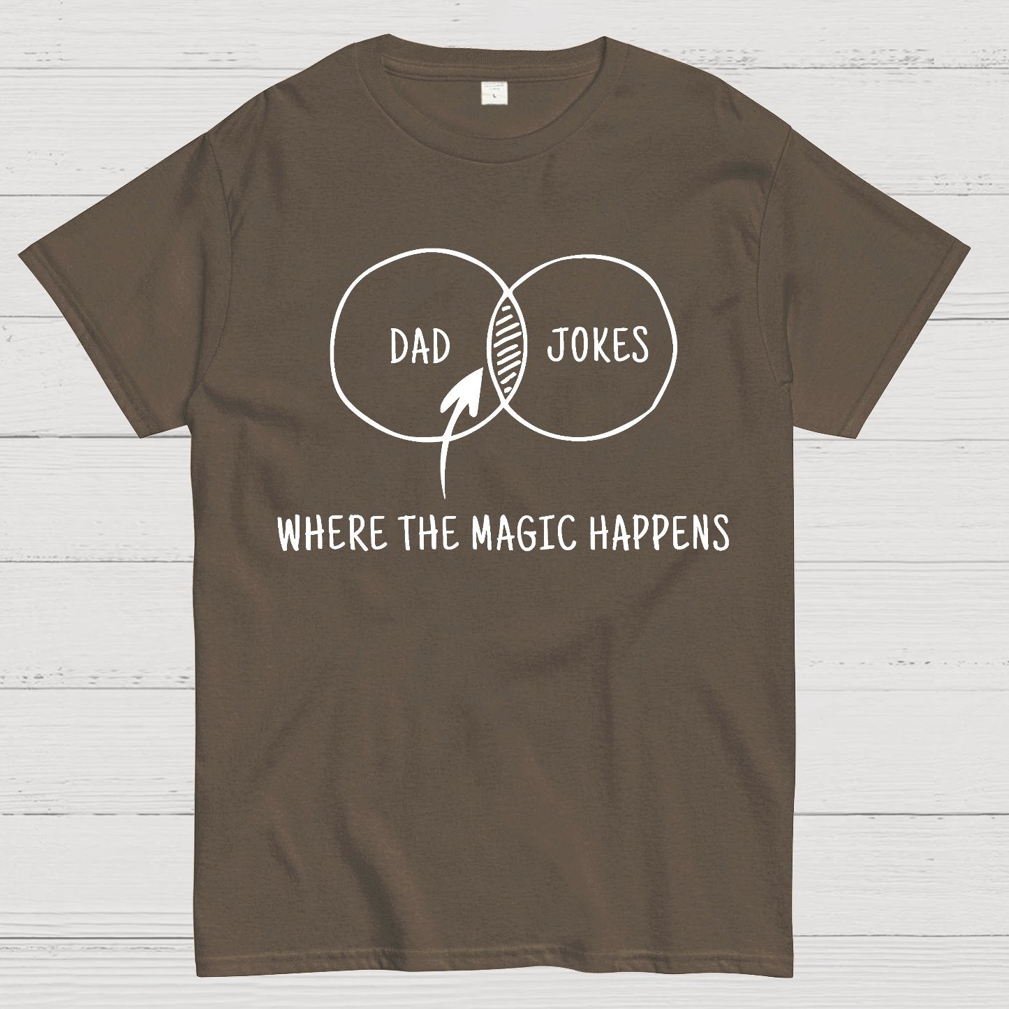 Dad Jokes Where The Magic Happens Geek T-Shirt