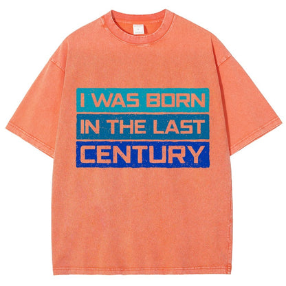 I Was Born in the Last Century Vintage Distressed T-shirt