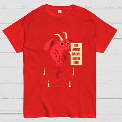 This Meeting Could've Been An Email Geeky T-Shirt