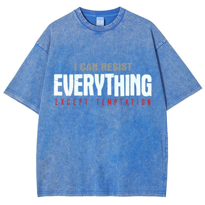 I Can Resist Everything Except Temptation Vintage Distressed T-shirt