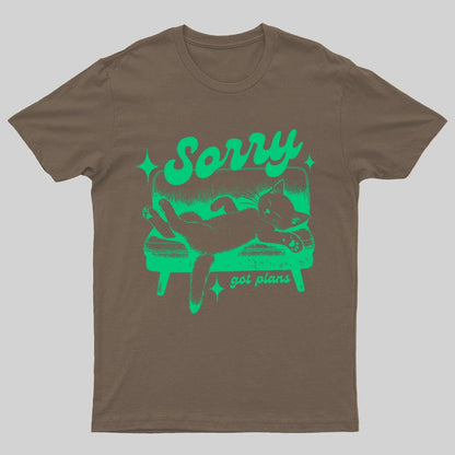 Sorry Got Plans Funny Cat Geeky T-Shirt