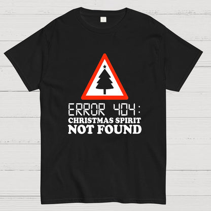 Error 404 Christmas Spirit Not Found Geeky T-Shirt