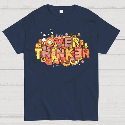 The Overthinker! Geek T-Shirt