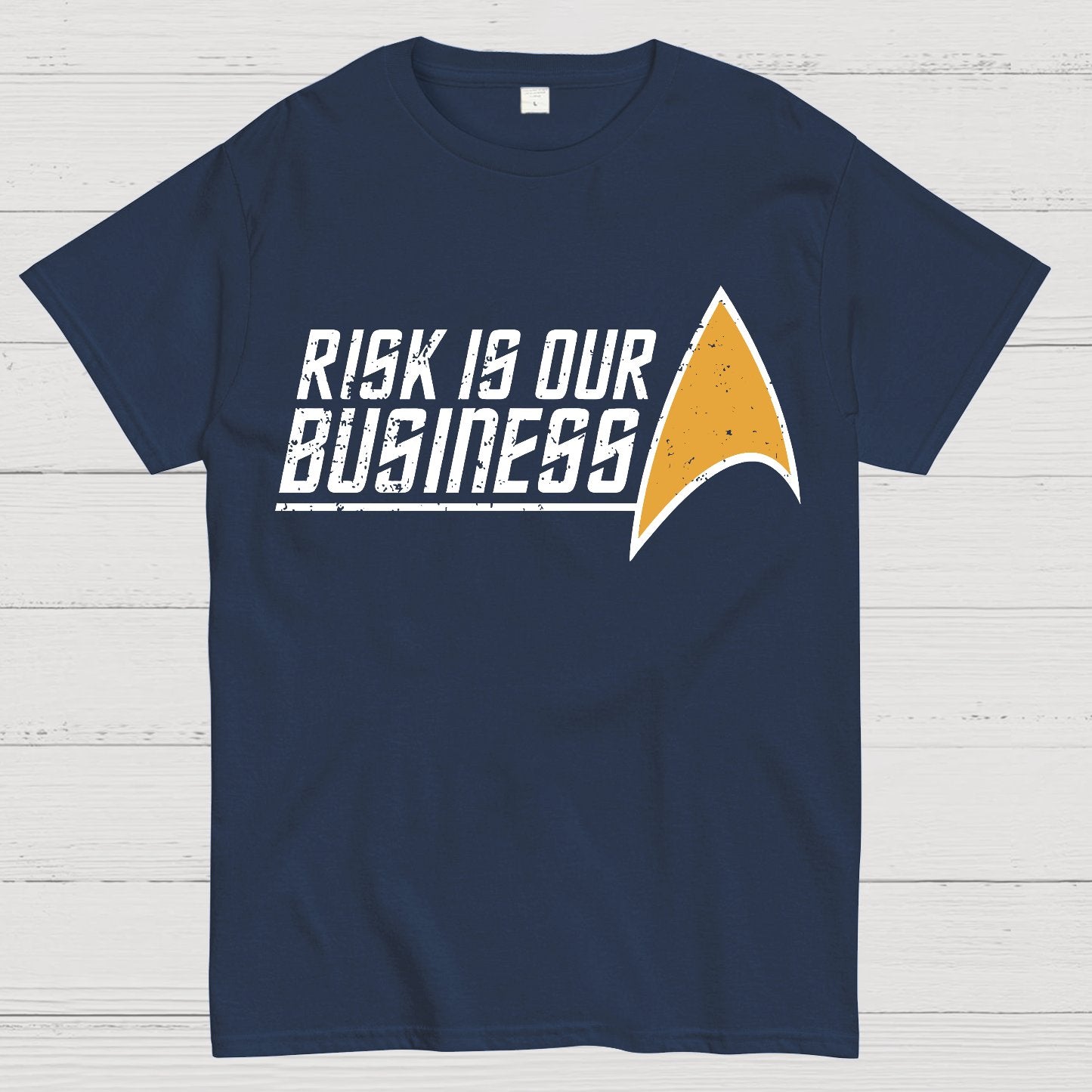 Risk Is Our Business Geek T-Shirt