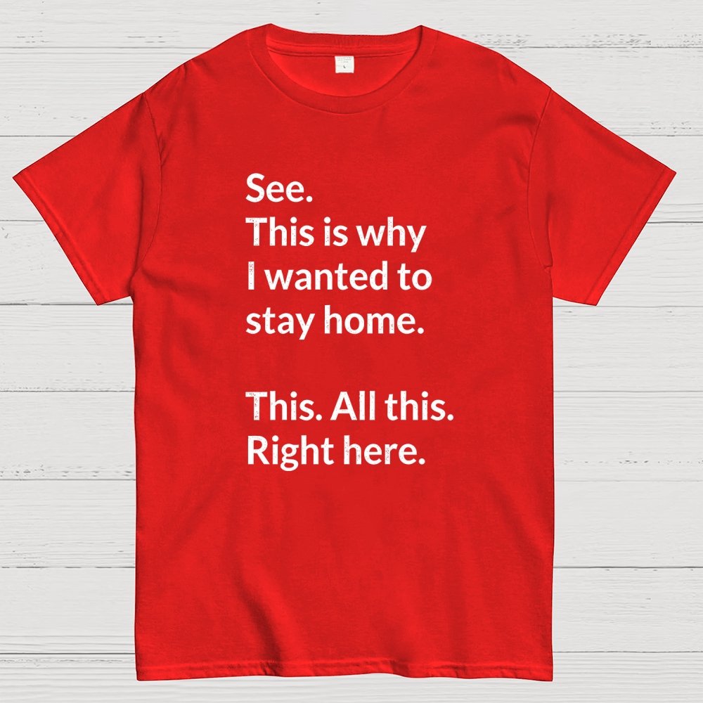 Stay Home Geek T-Shirt