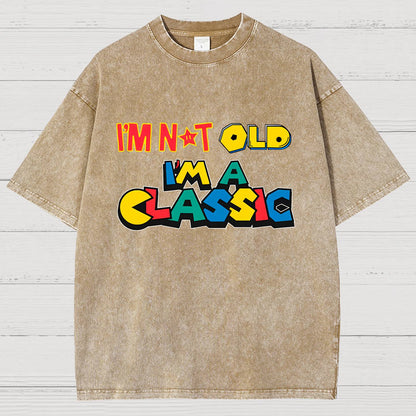 I Am Not Old, I Am Classic Vintage Distressed T-shirt