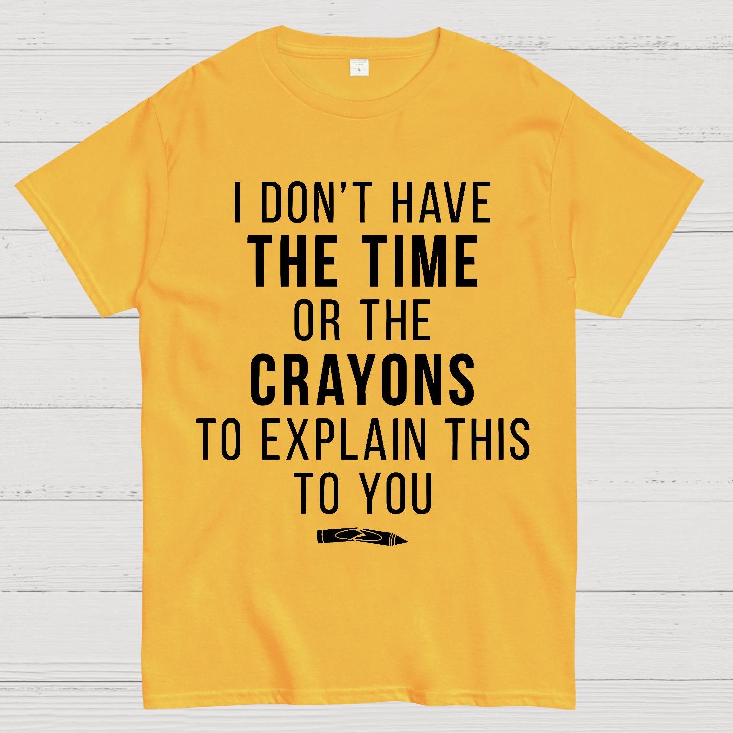 I Don't Have The Time Geek T-Shirt
