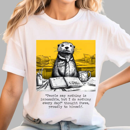 What Would We Do Without You, Steve? Sarcasm Geek T-Shirt