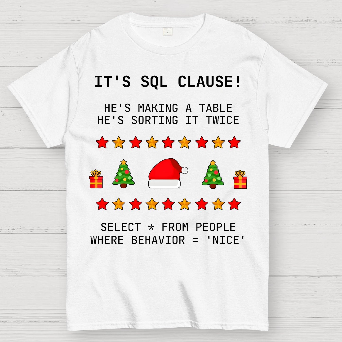 SQL Clause Christmas Coding Present Classic Geek T-Shirt