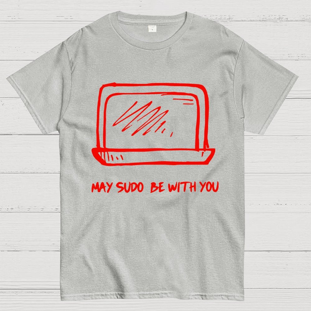 May SUDO be with you Geek T-Shirt