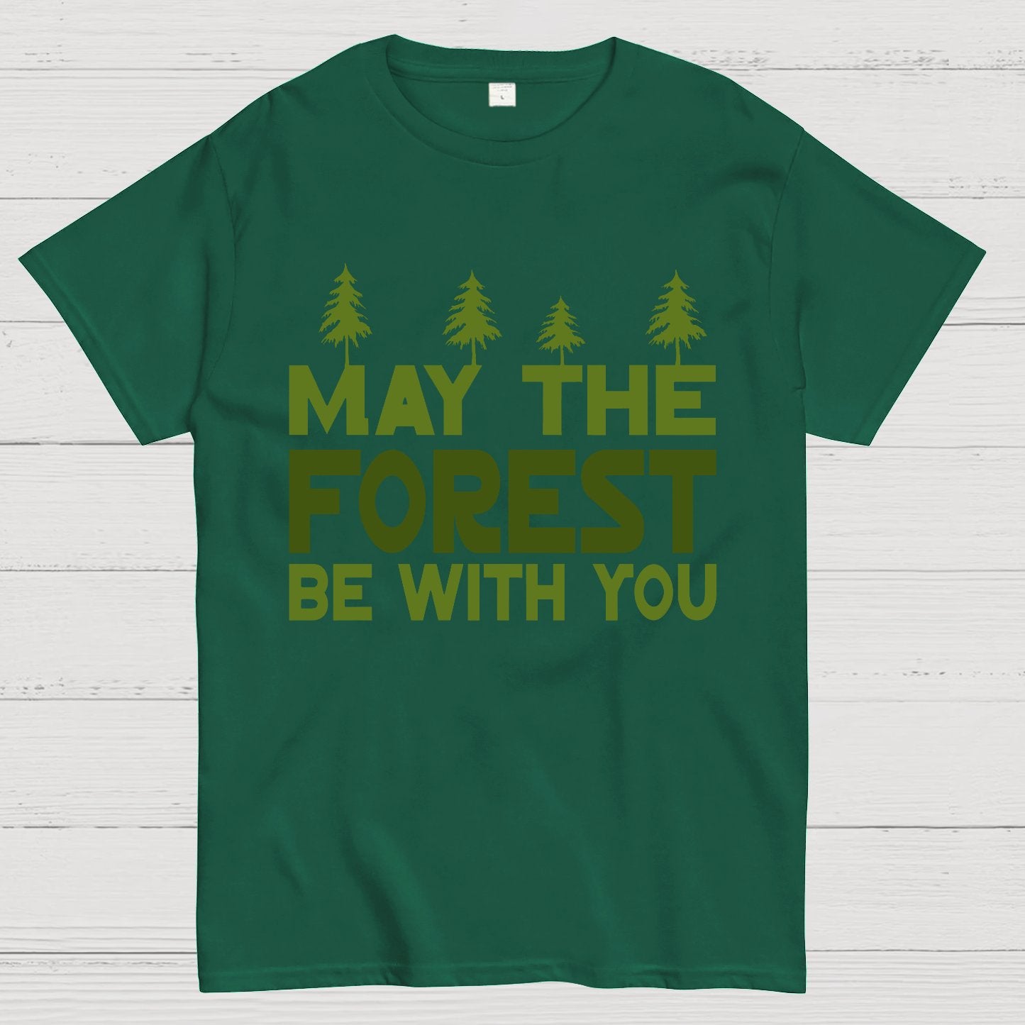 May The Forest Be With You Geeky T-Shirt