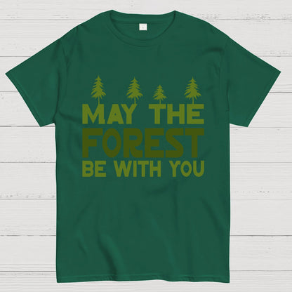 May The Forest Be With You Geeky T-Shirt