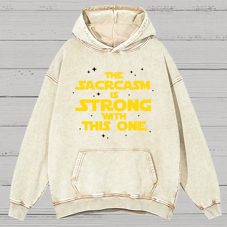 The Sarcasm Is Strong With This One Vintage Distressed Hoodie
