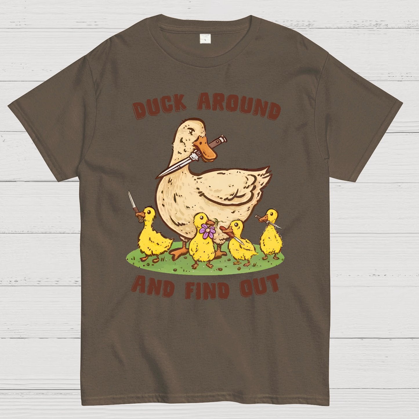 Duck Around And Find Out Geek T-Shirt