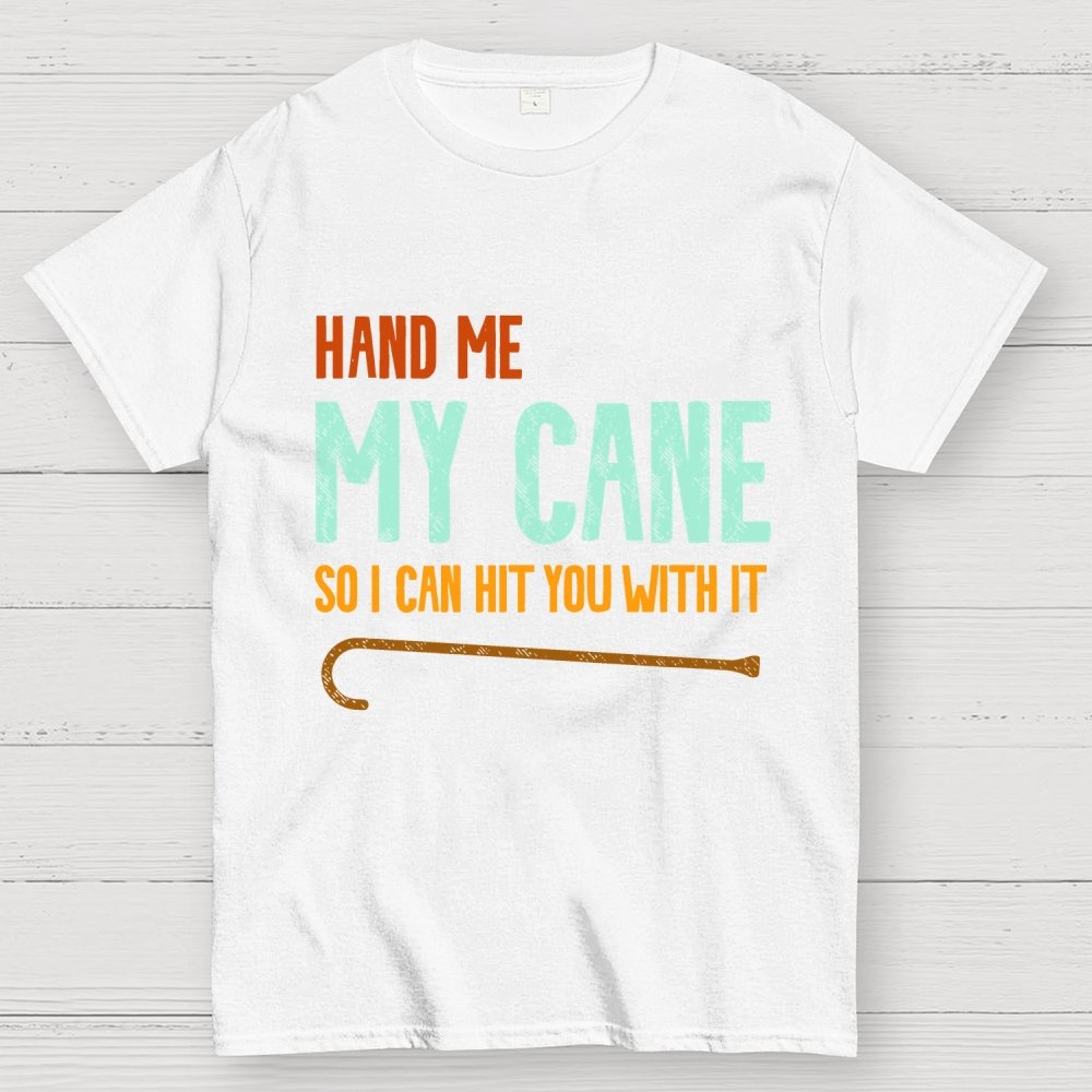Hand Me My Cane Geek T-Shirt