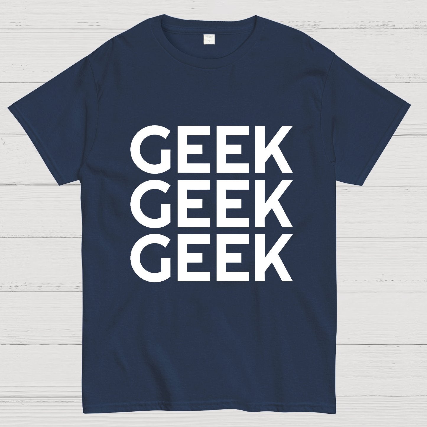 I Am A Geek T-Shirt