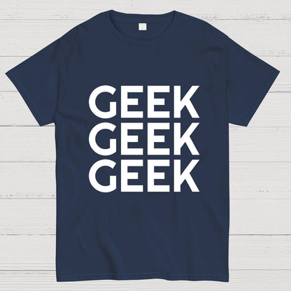 I Am A Geek T-Shirt