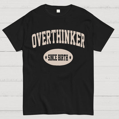 Overthinking Geek T-Shirt