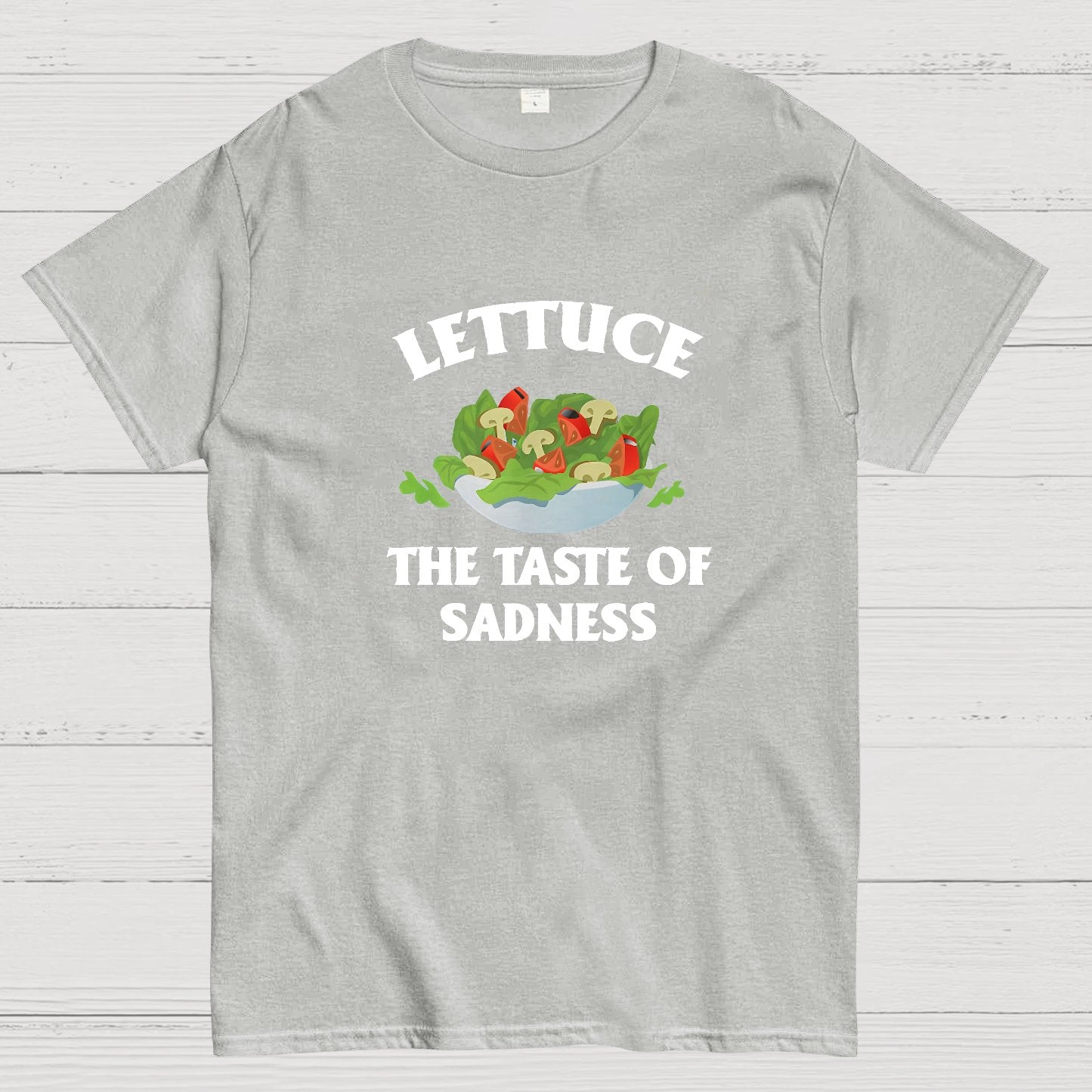 Lettuce The Taste Of Sadness Geeky T-Shirt