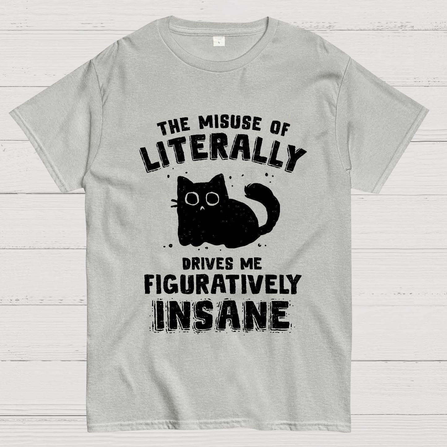 Figuratively Insane Geek T-Shirt