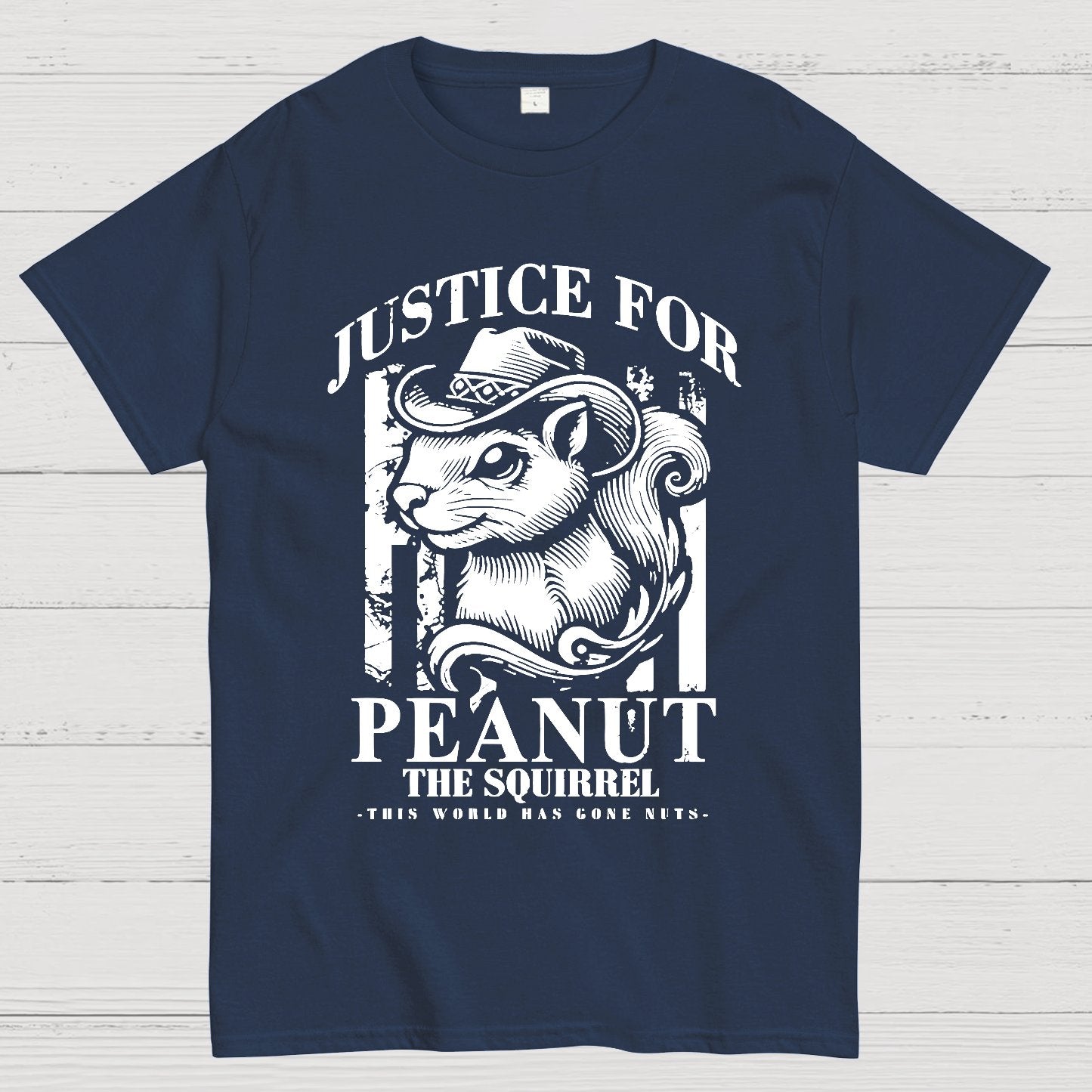 Justice For Peanut The Squirrel This World Has Gone Nuts Geek T-Shirt